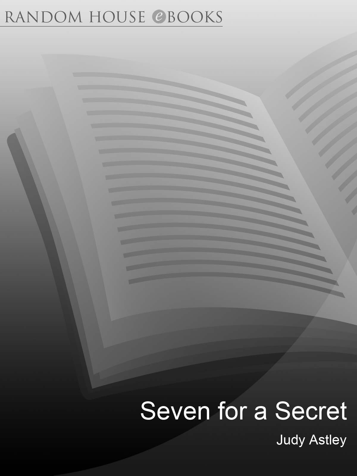 Seven For a Secret (1996) by Judy Astley