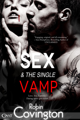 Sex and the Single Vamp (Entangled Covet) (2014) by Robin Covington