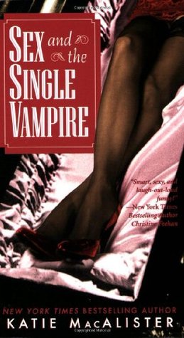 Sex and the Single Vampire (2004) by Katie MacAlister