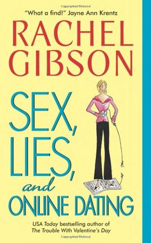 Sex, Lies, and Online Dating (2006) by Rachel Gibson