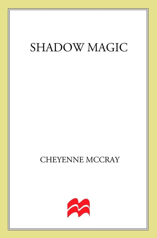 Shadow Magic (2011) by Cheyenne McCray