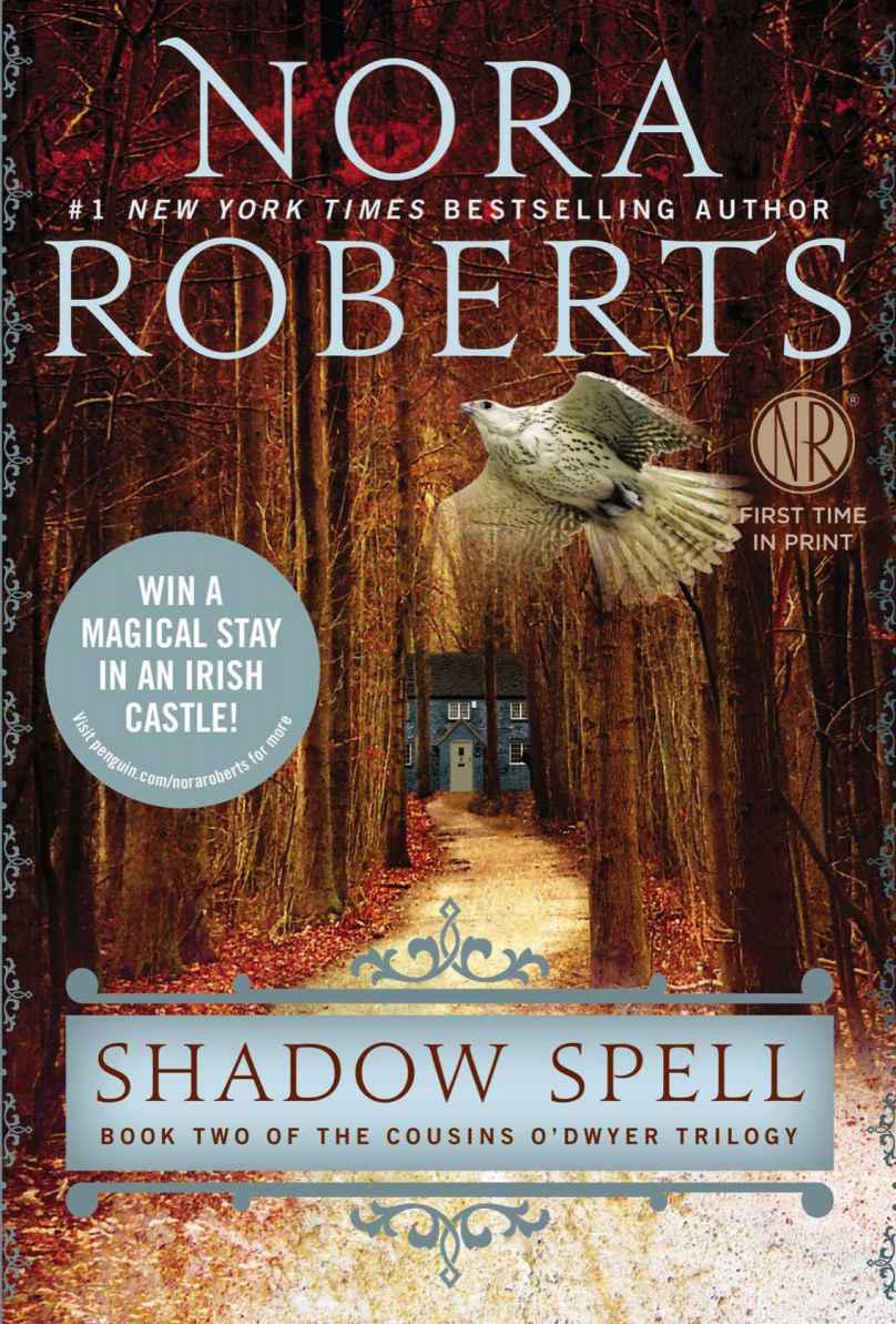 Shadow Spell: Book Two of the Cousins O'Dwyer Trilogy by Nora Roberts
