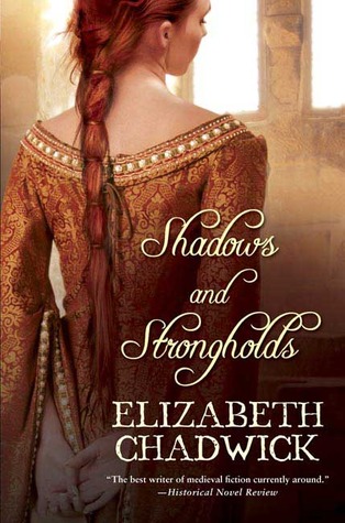 Shadows and Strongholds (2005) by Elizabeth Chadwick