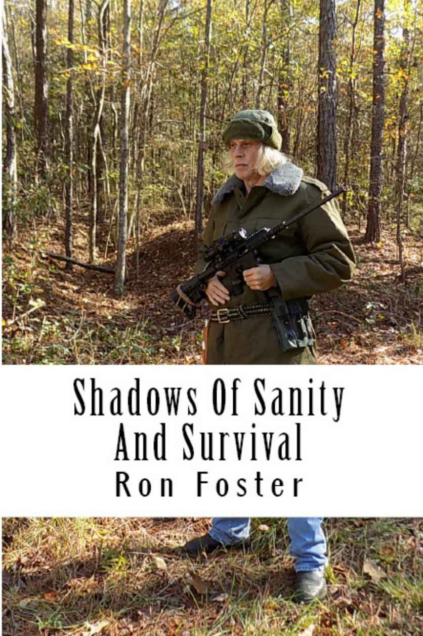 Shadows Of Sanity And Survival (Old Preppers Die Hard Book 3) by Ron Foster