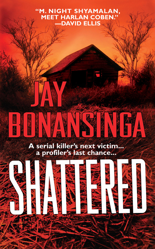 Shattered (2007) by Jay Bonansinga