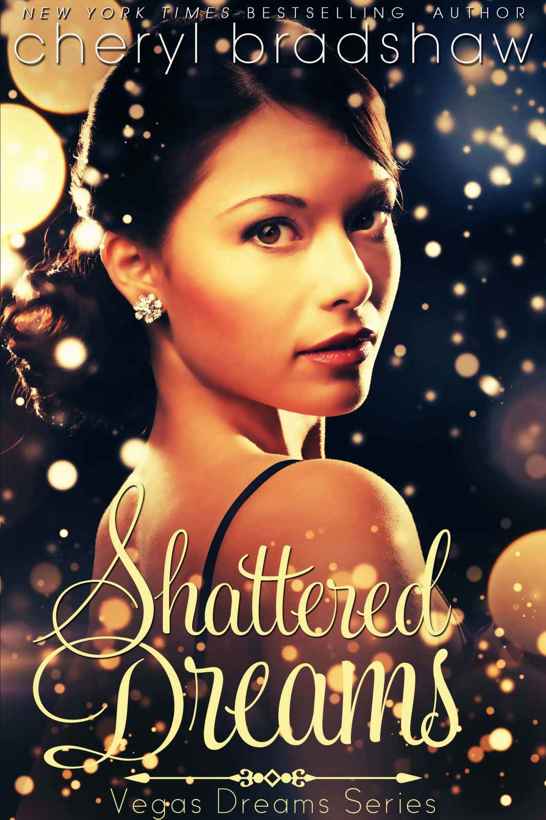 Shattered Dreams (Vegas Dreams Book 2) by Cheryl Bradshaw