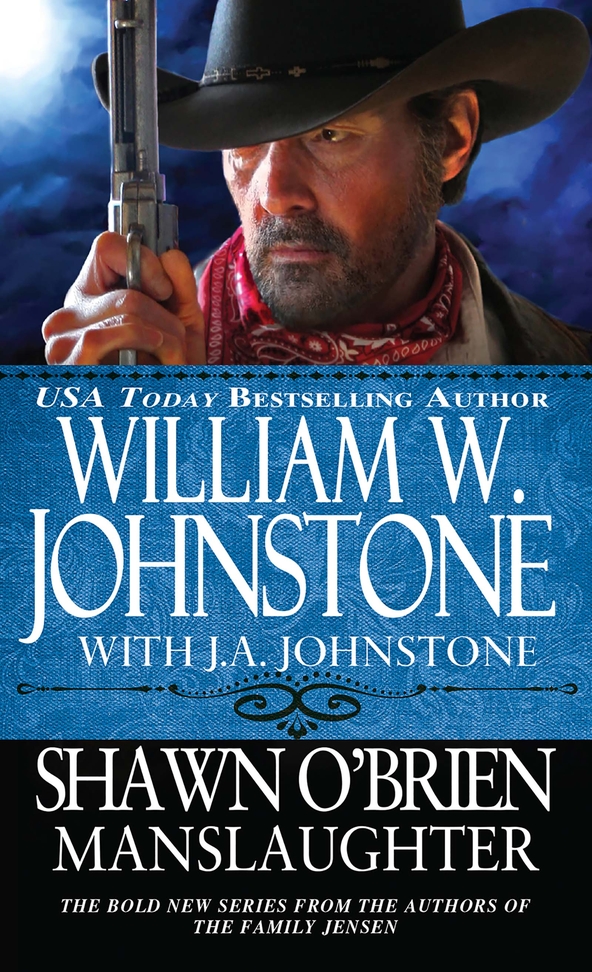 Shawn O'Brien Manslaughter (2015) by William W. Johnstone