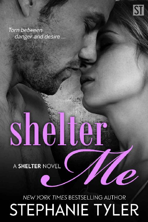 Shelter Me: A Shelter Novel by Stephanie Tyler
