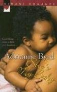 She's My Baby (2006) by Adrianne Byrd