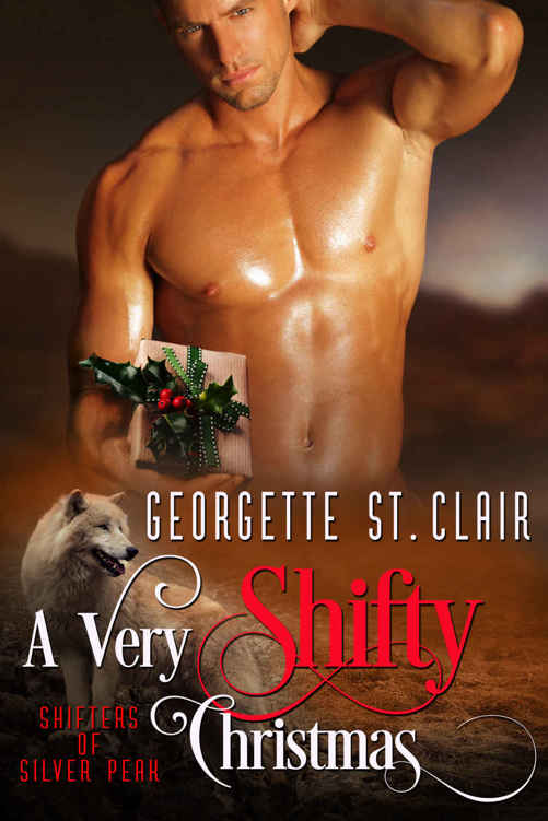 Shifters of Silver Peak: A Very Shifty Christmas by Georgette St. Clair