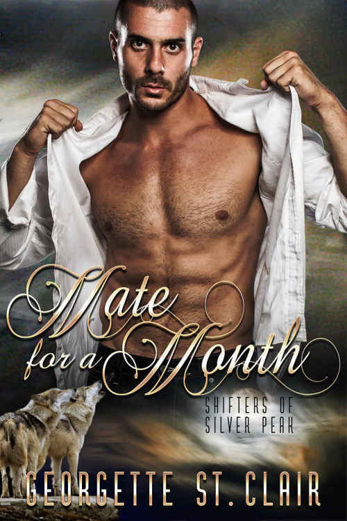 Shifters of Silver Peak: Mate For A Month by Georgette St. Clair