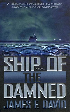 Ship of the Damned (2001) by James F. David