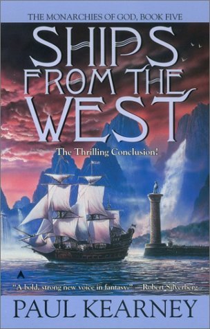 Ships from the West (2002) by Paul Kearney