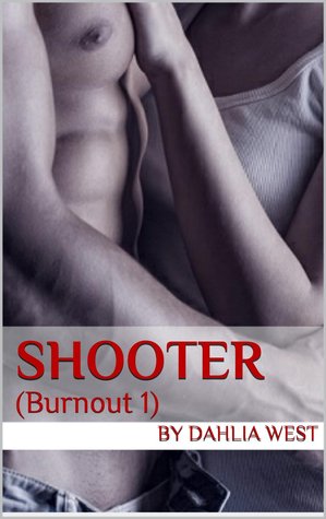 Shooter (2013) by Dahlia West