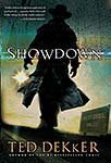 Showdown (2006) by Ted Dekker
