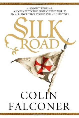 Silk Road (2011) by Colin Falconer