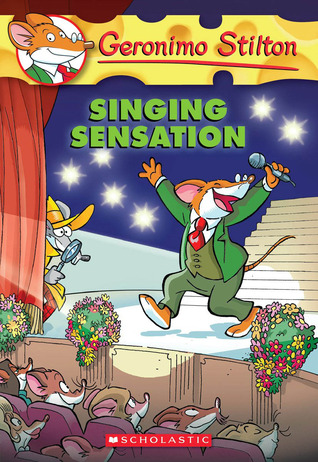 Singing Sensation (2009) by Geronimo Stilton