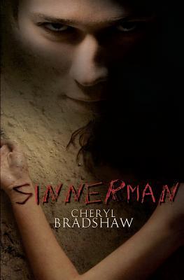 Sinnerman (2011) by Cheryl Bradshaw