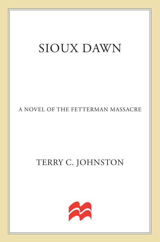 Sioux Dawn, The Fetterman Massacre, 1866 by Terry C. Johnston