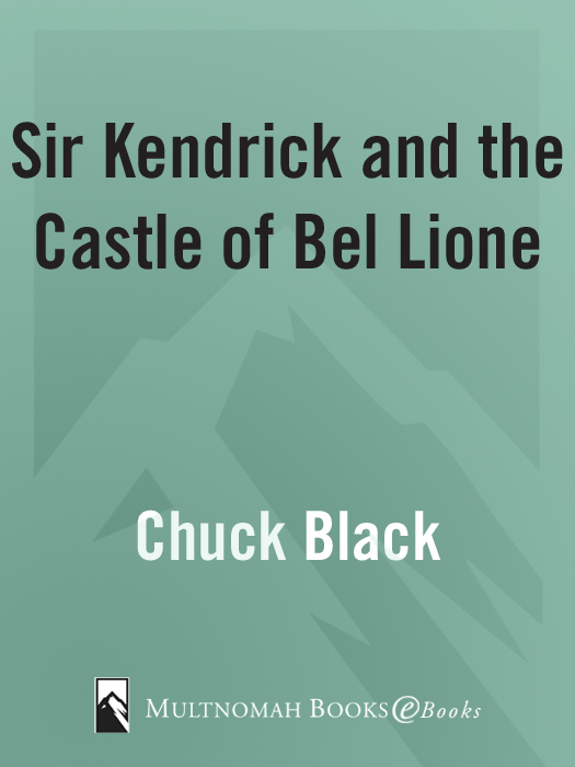 Sir Kendrick and the Castle of Bel Lione (2008) by Chuck Black