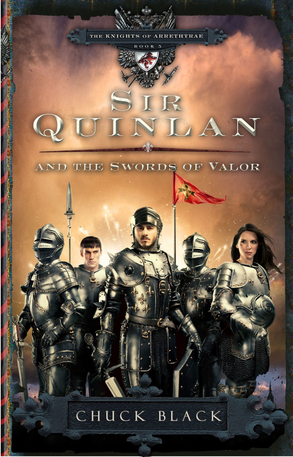 Sir Quinlan and the Swords of Valor by Chuck Black
