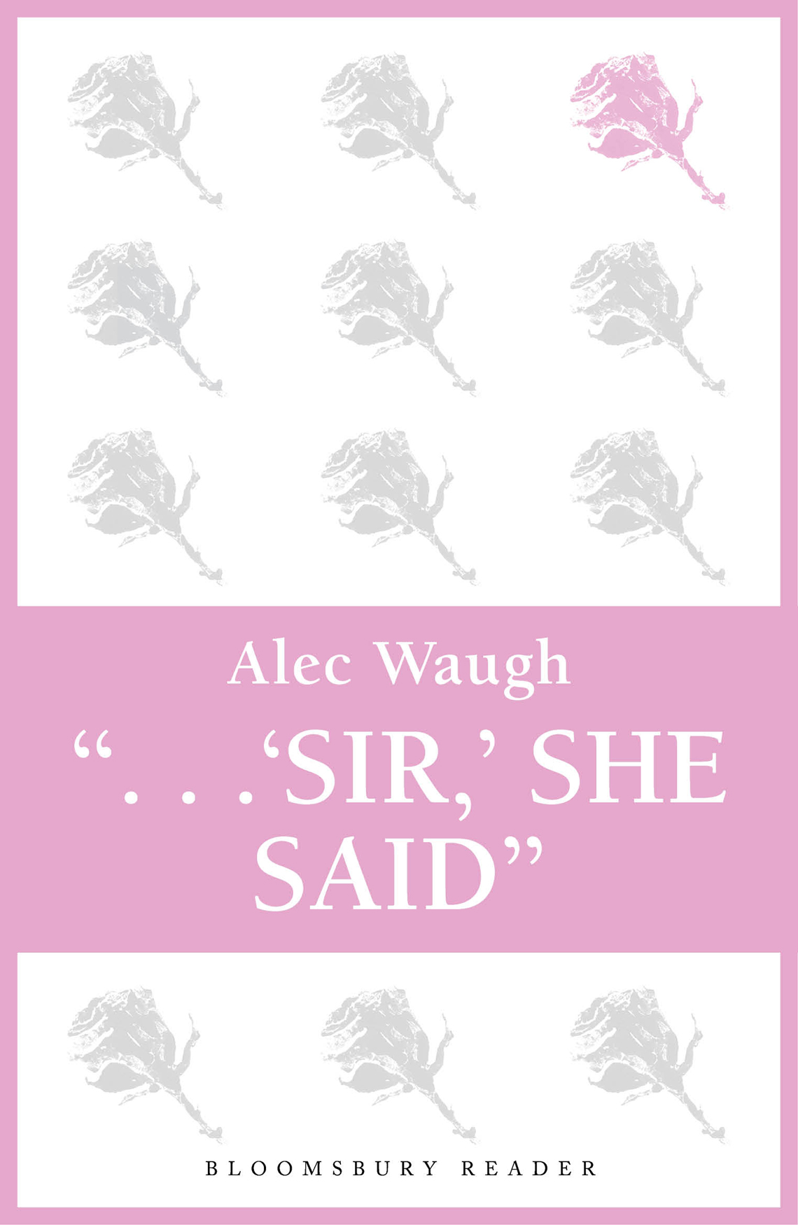 Sir!' She Said (1930) by Alec Waugh