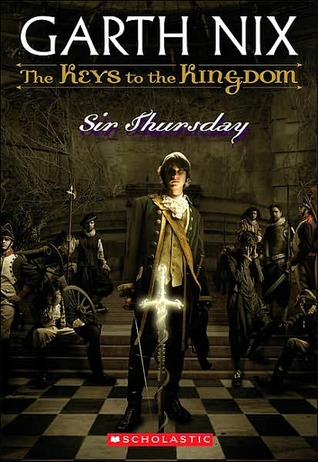 Sir Thursday (2007) by Garth Nix