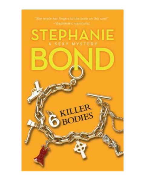 Six Killer Bodies by Stephanie Bond