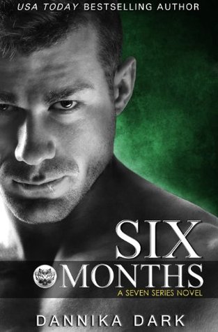 Six Months (2000) by Dannika Dark