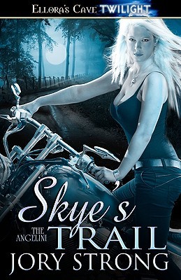 Skye's Trail (2005) by Jory Strong
