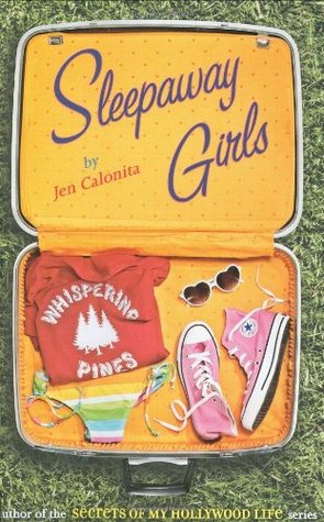 Sleepaway Girls (2009) by Jen Calonita