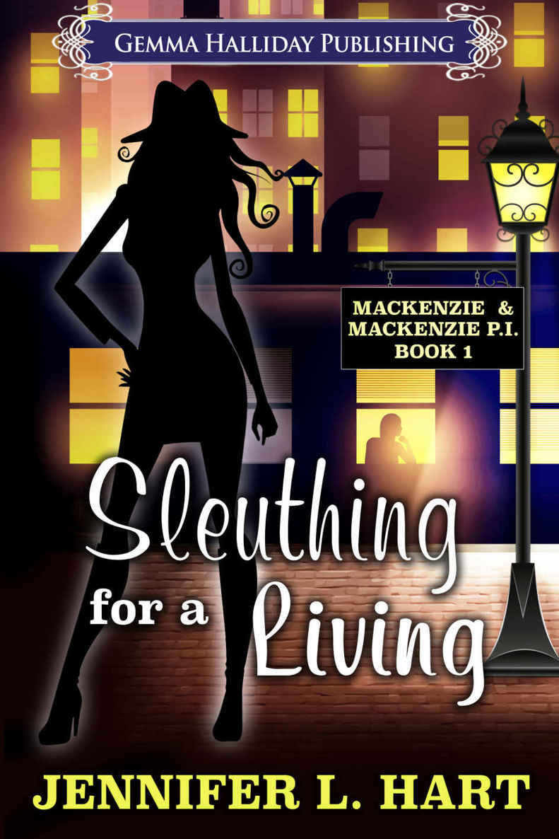 Sleuthing for a Living (Mackenzie & Mackenzie PI Mysteries Book 1) by Jennifer L. Hart