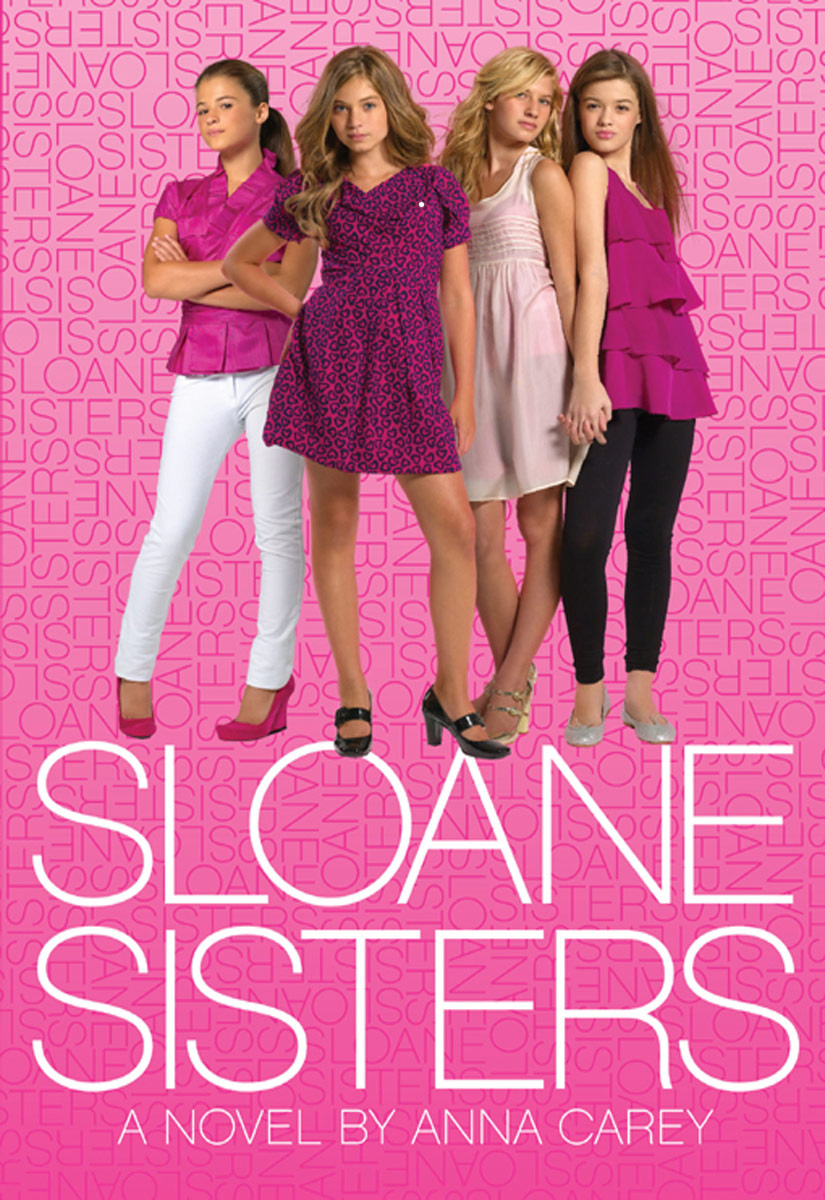 Sloane Sisters (2009) by Anna Carey