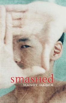 Smashed (2007) by Mandy Hager