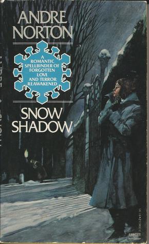 Snow Shadow (1979) by Andre Norton