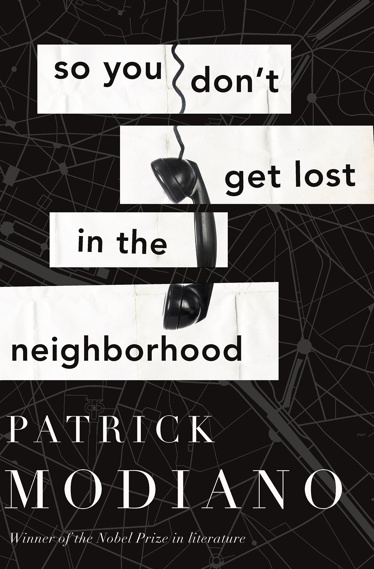 So You Don't Get Lost in the Neighborhood by Patrick Modiano
