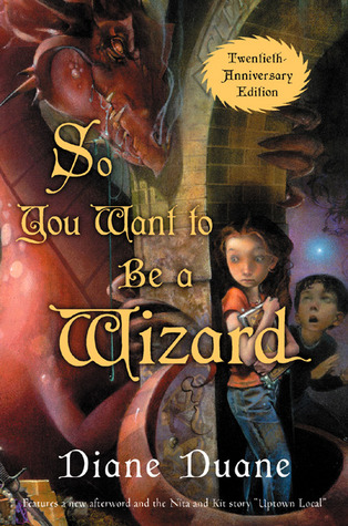 So You Want to Be a Wizard (2003) by Diane Duane