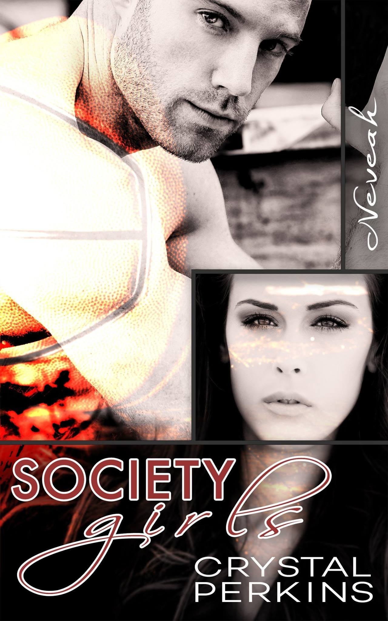 Society Girls: Neveah by Crystal Perkins