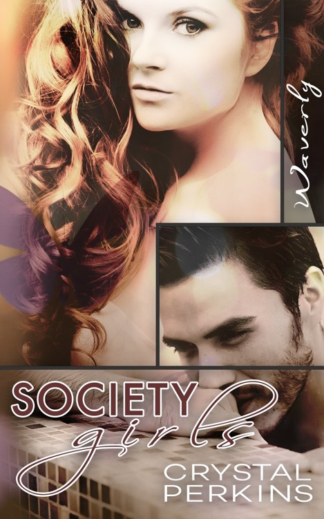 Society Girls: Waverly by Crystal Perkins