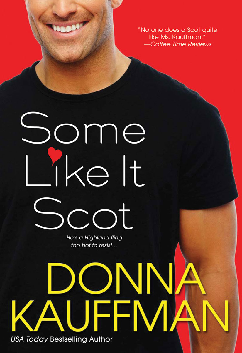 Some Like It Scot (2010) by Donna Kauffman