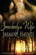Somebody's Wife (2013) by Jasmine Haynes