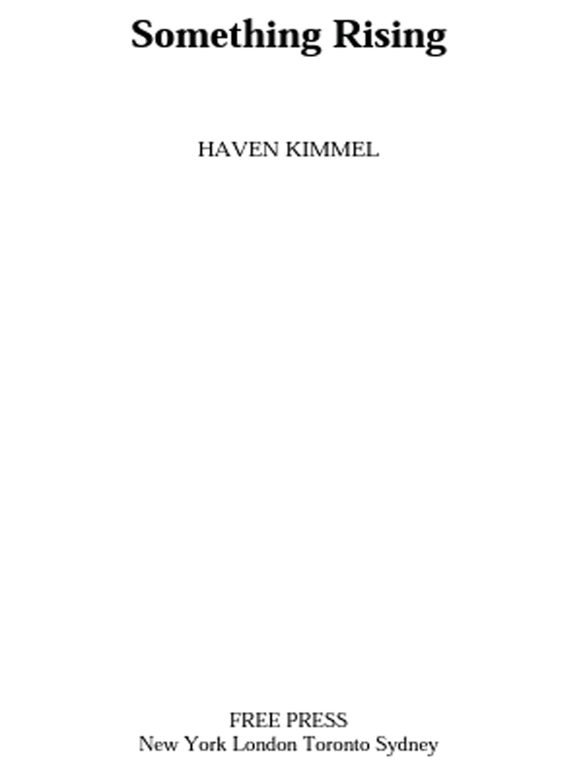 Something Rising (Light and Swift) (2003) by Haven Kimmel