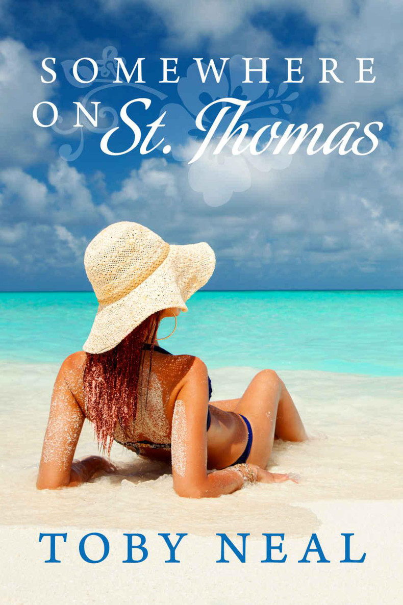 Somewhere on St. Thomas: A Somewhere Series Romance by Neal, Toby