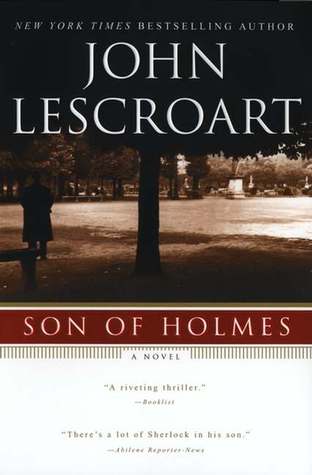 Son of Holmes (2003) by John Lescroart