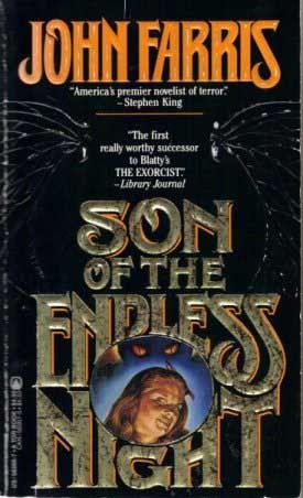 Son of the Endless Night (1986) by John Farris