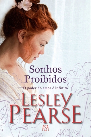 Sonhos Proibidos (2012) by Lesley Pearse
