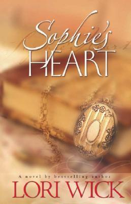 Sophie's Heart (2004) by Lori Wick