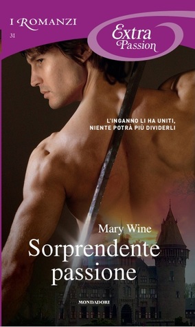 Sorprendente passione (2013) by Mary Wine
