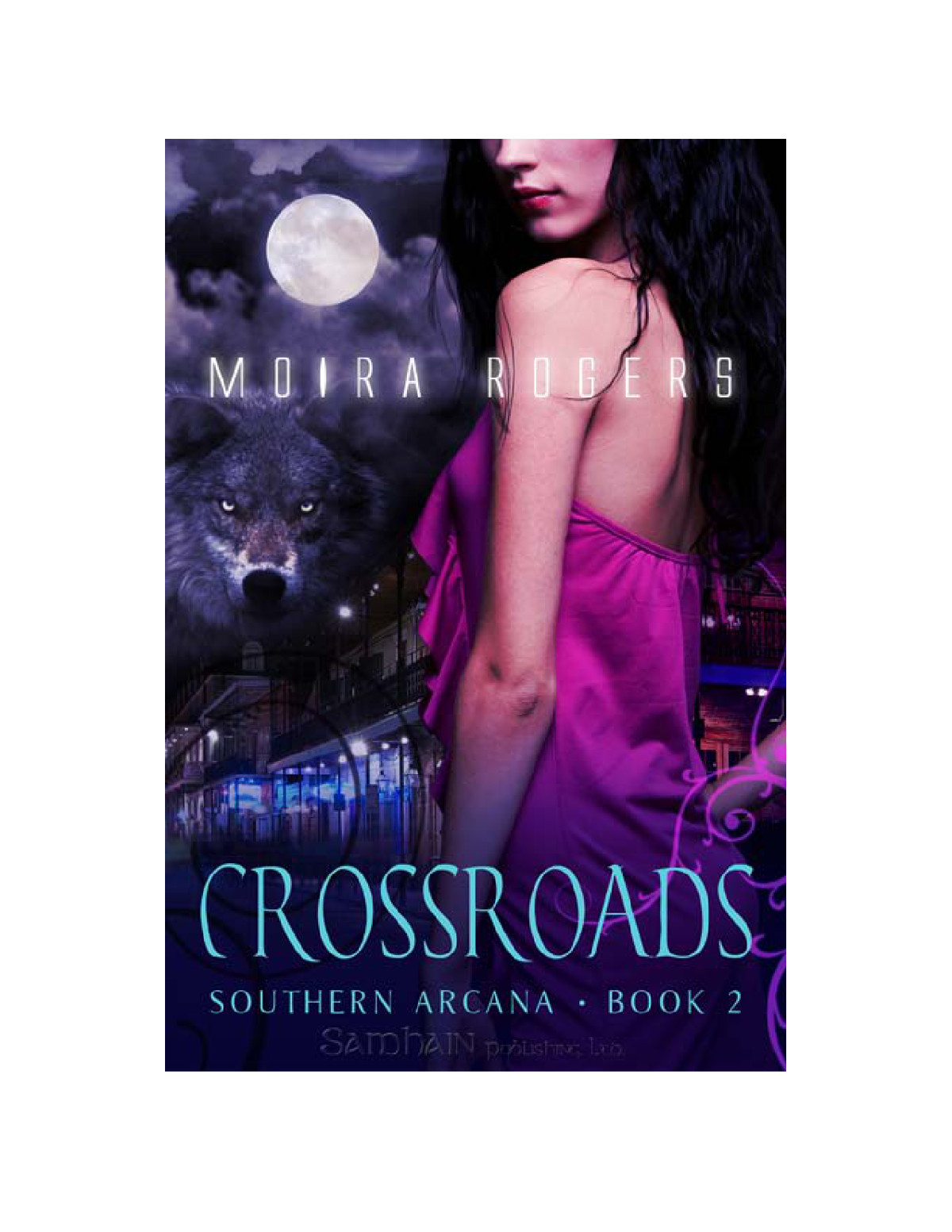 [Southern Arcana 2.0] Crossroads by Moira Rogers