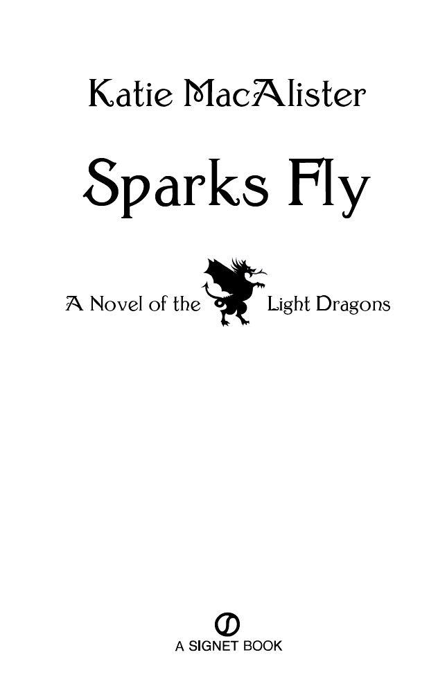 Sparks Fly: A Novel of the Light Dragons by MacAlister, Katie